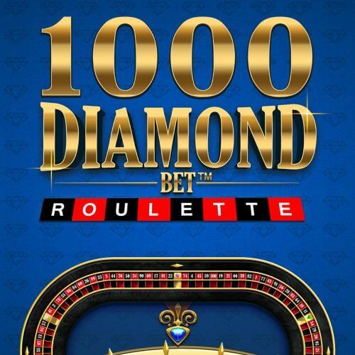 1000 DIAMOND BET ROULETTE